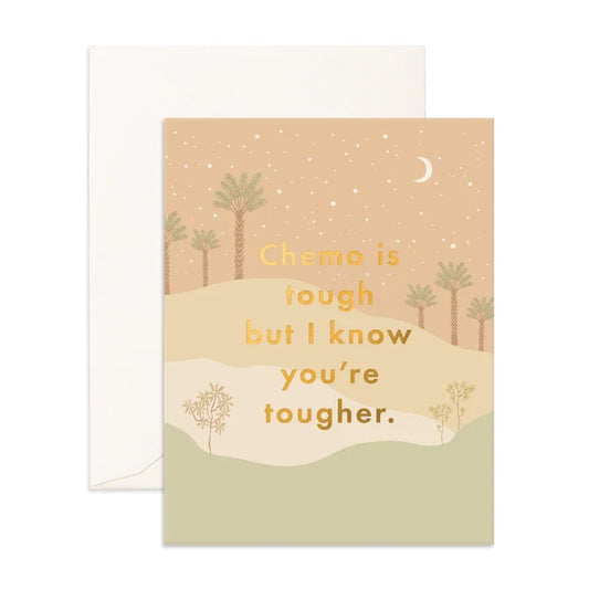 Card // Chemo is tough but i know you're tougher