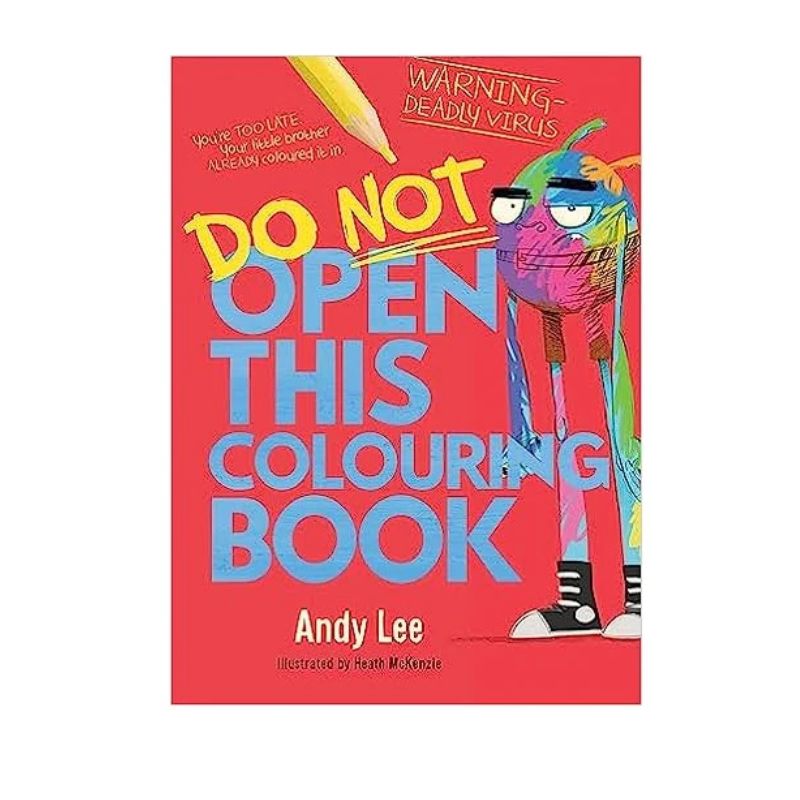 Do NOT open this colouring book |Kids Activity Book | Andy Lee | Wishing You Well Gifts