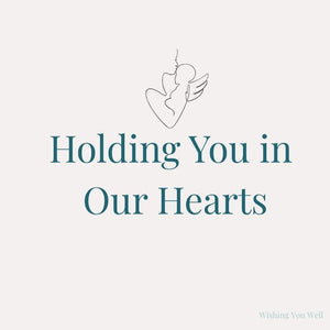 Complimentary gift card | Holding You in Our Hearts