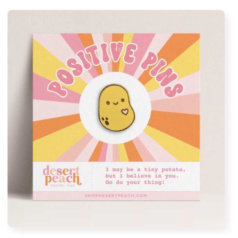 Positive Affirmation Pin | Potato | Desert Peach | Wishing You Well